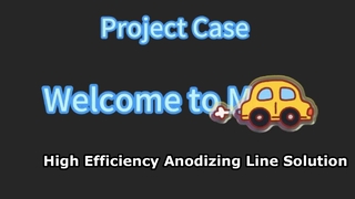 Caso del progetto| Linea di produzione di anodizzazione | GuangDong MEI-AL Technology Co., Ltd.
